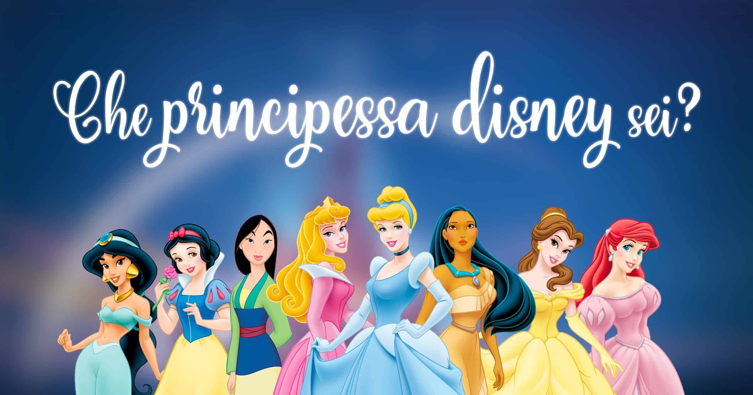 Quale Principessa Disney sei?