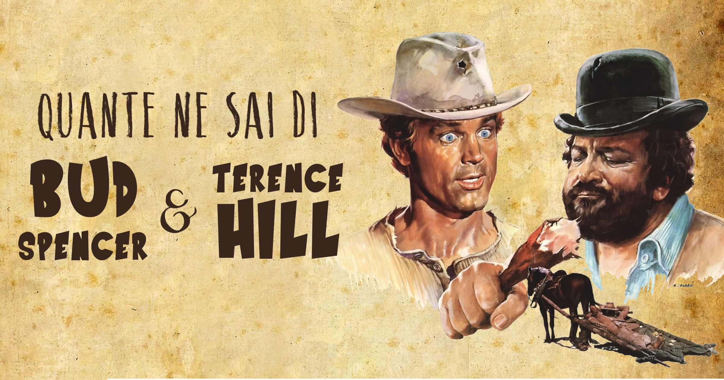 Quante ne sai di Bud Spencer e Terence Hill?